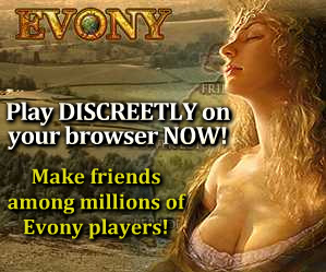 If you need Evony to get a rise, you're using the Internet wrong